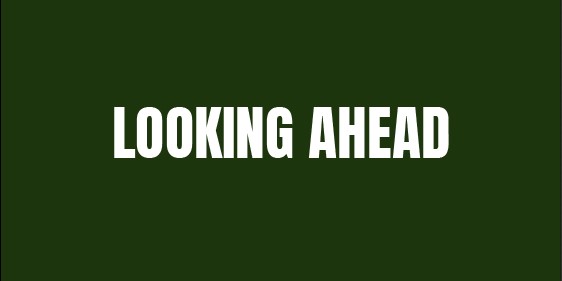 Looking Ahead